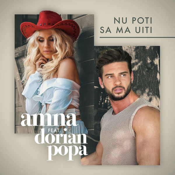 Amna feat. Dorian Popa, Nu poti sa ma uiti