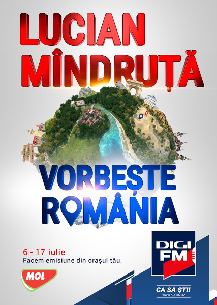 Din 6 până pe 17 iulie, la Digi FM Vorbește România cu Lucian Mîndruță, chiar din inima orașului tău