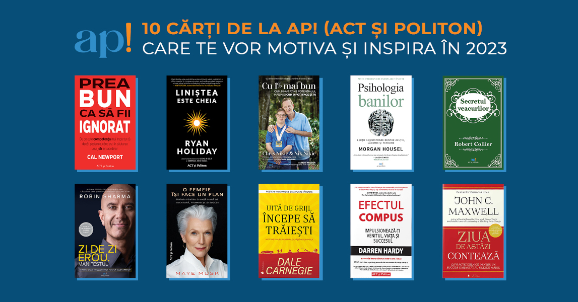 10 cărți de la ap! (ACT și Politon) care te vor motiva și inspira în 2023