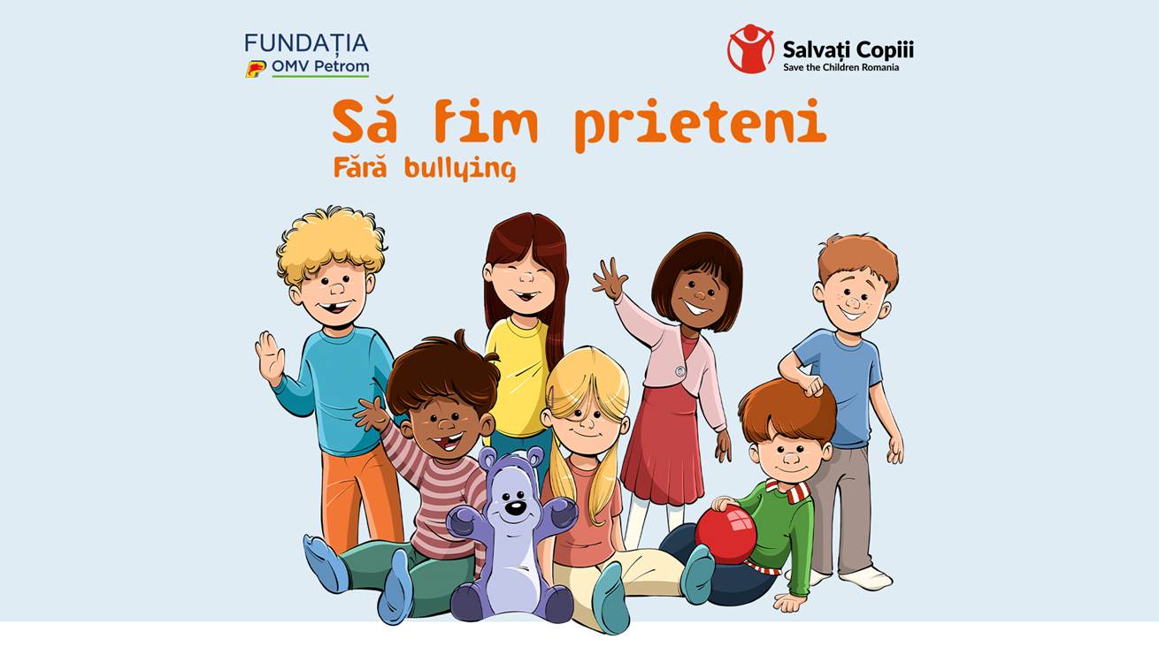 “Să fim prieteni - Fără Bullying” – Salvați Copiii România derulează un amplu program antibullying, în 60 de grădinițe, cu sprijinul Fundației OMV Petrom