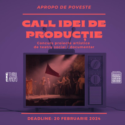 Concurs proiecte artistice de teatru social/documentar: APROPO DE POVESTE