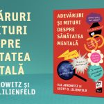 Adevăruri și mituri despre sănătatea mentală