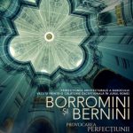 Proiecția documentarului de artă Borromini și Bernini. Provocarea perfecțiunii Muzeul Național de Artă al României
