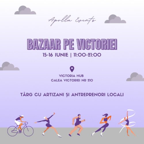 Apolla Events vă invită la Bazaar pe Victoriei pe 15-16 iunie