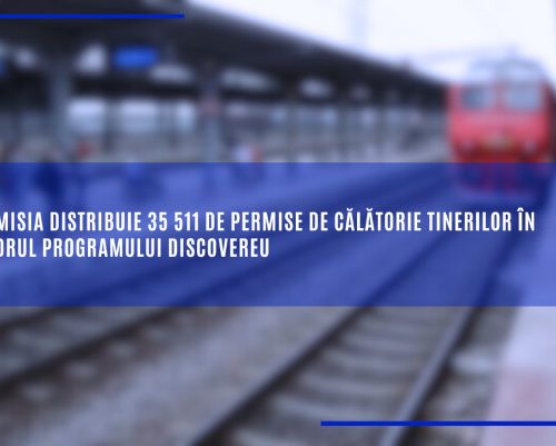 Comisia distribuie 1475 de permise de călătorie tinerilor români în cadrul programului DiscoverEU