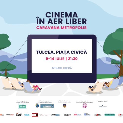 Caravana Metropolis revine la Tulcea cu cinema în aer liber, între 9 și 14 iulie