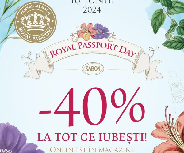 Pe 18 iunie e Royal Passport Day la SABON