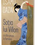 Soția lui Villon și alte proze la feminin recenzie Osamu Dazai Alice Books