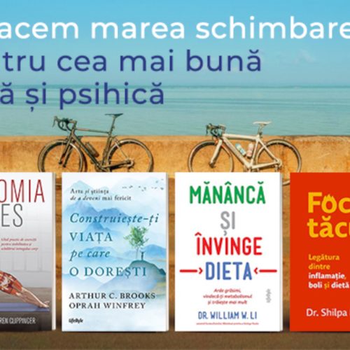 Vara asta facem marea schimbare! 6 cărți pentru cea mai bună formă fizică și psihică, la Editura Trei