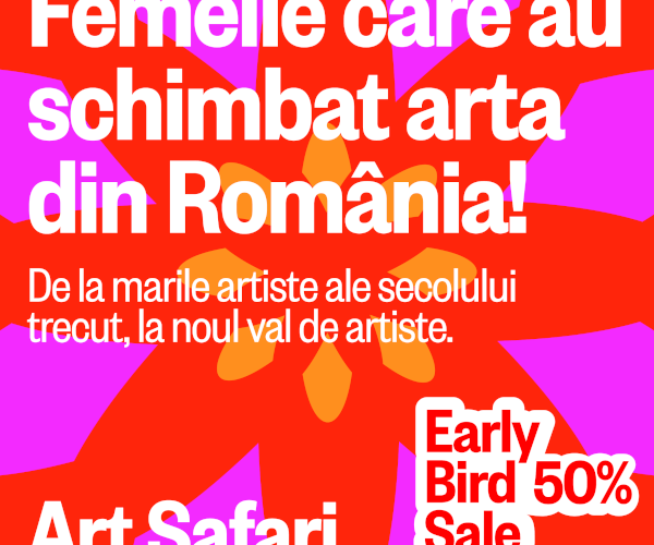 Art Safari Femei o nouă ediție din 6 septembrie