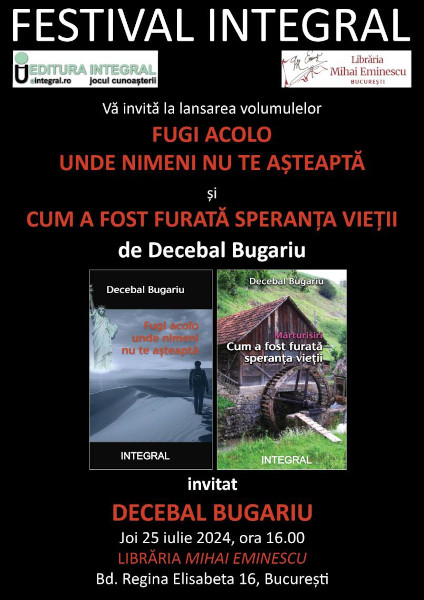 Eveniment Editura Integral – Dublă lansare de carte în prezența autorului Decebal Bugariu