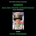 Eveniment Editura Integral lansare "Haredi. Anul meu printre ultraortodocși" de Tuvia Tenenbom în prezența autorului