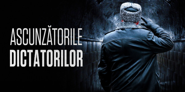 HISTORY Channel transmite seria documentară „Ascunzătorile Dictatorilor”