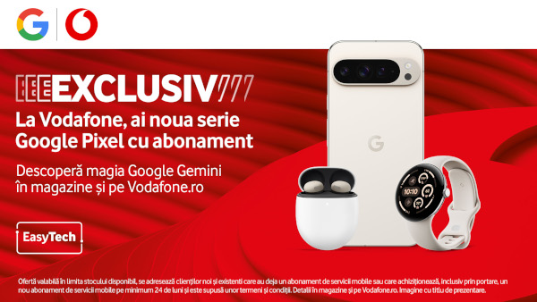 Google Pixel 9, în oferta EasyTech a Vodafone România