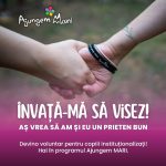 Ajungem MARI recrutează 1.000 de voluntari pentru copiii instituționalizați