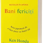 recenzie Bani fericiți: Arta japoneză de a face pace cu banii tăi Ken Honda