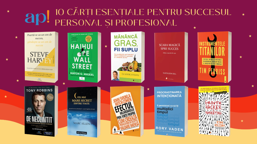 10 cărți esențiale pentru succesul personal și profesional