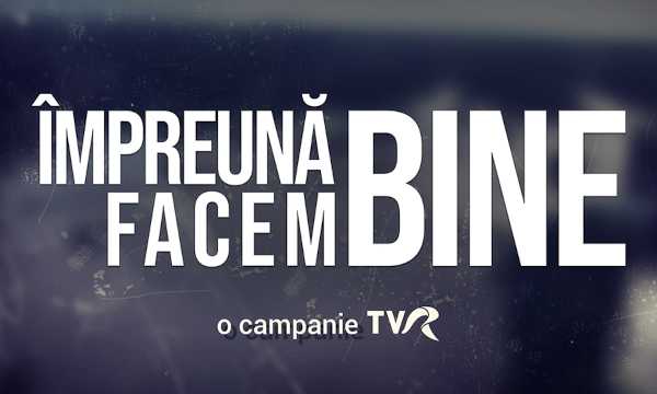 Împreună facem bine! – TVR face apel la umanitate