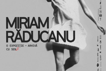 MIRIAM RĂDUCANU o expoziție – arhivă cu senZ