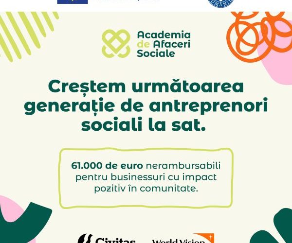 Fundația World Vision România și Fundația Civitas pun bazele Academiei de Afaceri Sociale 61.000 de euro nerambursabili