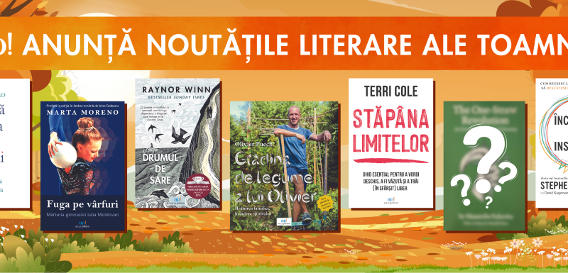 ap! anunță noutățile literare ale toamnei: povești inspiraționale, pline de înțelepciune, ghiduri practice și romane de neuitat