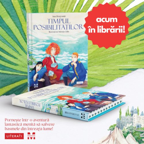 „Timpul posibilităților” de Ana Dragomir, un roman despre magia cuvântului pentru copiii de toate vârstele