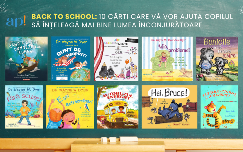 Back to School: 10 cărți care vă vor ajuta copilul să înțeleagă mai bine lumea înconjurătoare