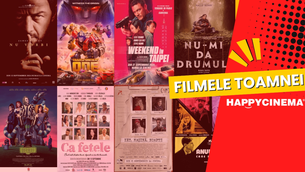 Filmele lunii septembrie la Happy Cinema