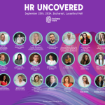 HR Uncovered 2024: 27 de lideri români și internaționali discută despre călătoria de devenire profesională și leadership