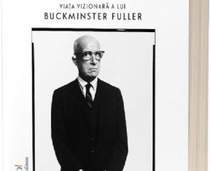 Inventatorul viitorului: Viața vizionară a lui Buckminster Fuller