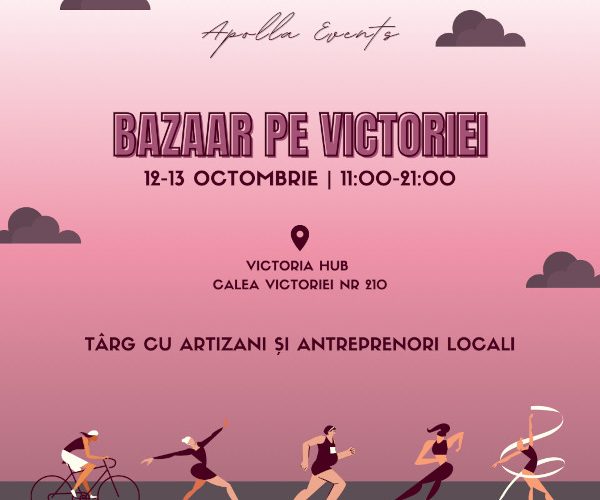 Bazaar pe Victoriei 12-13 octombrie