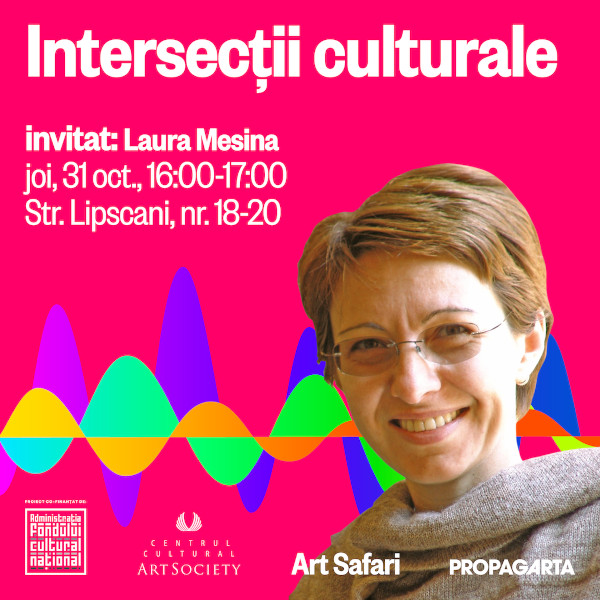 Intersecții culturale cu Laura Mesina