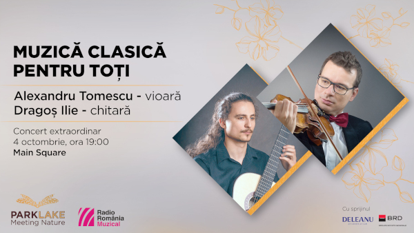 Muzică clasică pentru toți: violonistul Alexandru Tomescu și chitaristul Dragoș Ilie, la ParkLake Shopping Center din București