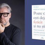 Paolo Borzacchiello, Poate că ești deja fericit și nu știi