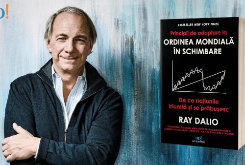 Lecții din ascensiunea și decăderea națiunilor din cartea vândută în peste un milion de exemplare, „Principii de adaptare la ordinea mondială în schimbare” de Ray Dalio