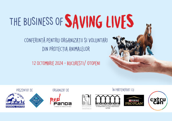 Prima conferință internațională dedicată organizațiilor și voluntarilor din protecția animalelor din România: The Business of Saving Lives