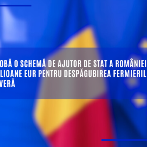 Comisia aprobă o schemă de ajutor de stat a României în valoare de 400 de milioane EUR pentru despăgubirea fermierilor afectați de secetă severă