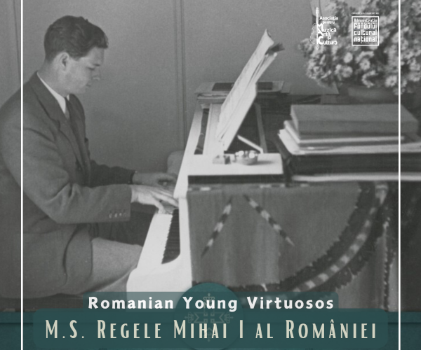 Piesa „Elegie” compusă de M.S. Regele Mihai I al României prezentată în cadrul turneului național „ROMANIAN YOUNG VIRTUOSOS”