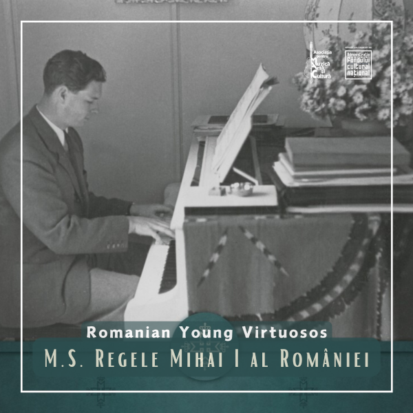 Piesa „Elegie” compusă de M.S. Regele Mihai I al României prezentată în cadrul turneului național „ROMANIAN YOUNG VIRTUOSOS”