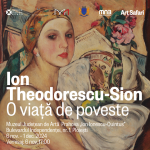 Expoziția „Ion Theodorescu-Sion. O viață de poveste” la Ploiești la Muzeul Județean de Artă Prahova