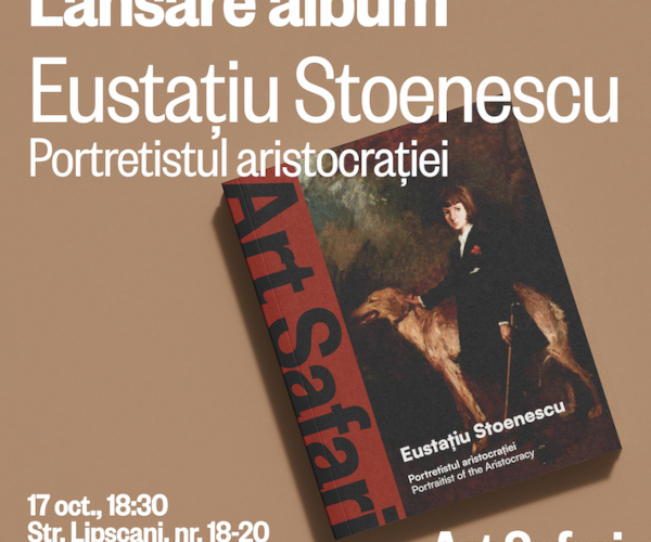 Art Safari lansează albumul „Eustațiu Stoenescu. Portretistul aristocrației”