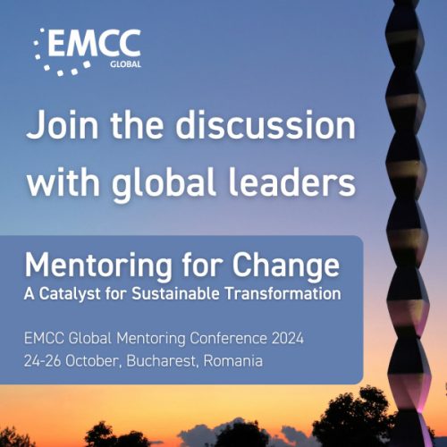 EMCC România gazda Conferinței Globale de Mentorat EMCC Mentorat pentru schimbare: Un catalizator pentru transformare durabilă