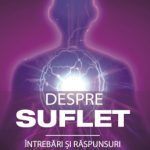 Dr. Ovidiu Dragoș Argeșanu își lansează cel mai recent volum „Despre SUFLET. Întrebări și răspunsuri”, la Gaudeamus 2024