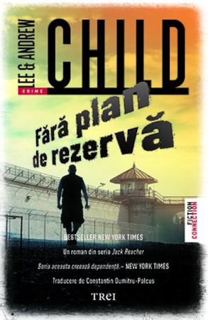 Fără plan de rezervă recenzie Lee și Andrew Child Editura TREI