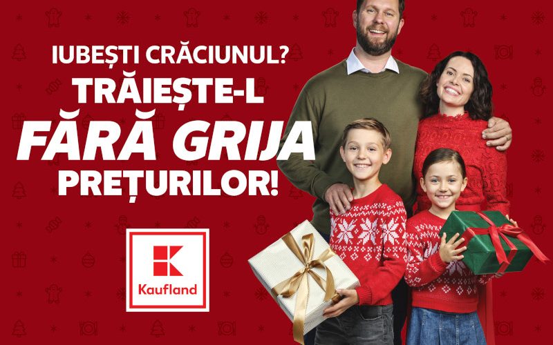 Kaufland România lansează campania de sărbători „Iubești Crăciunul? Trăiește-l fără grija prețurilor!”