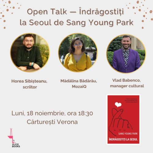 Editura Alice Books vă invită la Open Talk despre bestsellerul coreean „Îndrăgostiți la Seoul” de Sang Young Park