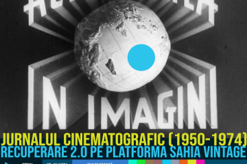 Platforma SAHIA VINTAGE se îmbogățește cu o nouă secțiune, dedicată Jurnalului cinematografic (1950-1974)