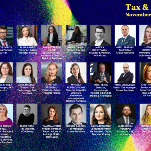 Experți din companii importante de consultanță analizează noutăţile legislative cu impact fiscal în cadrul „Tax & Finance Forum 2024”