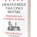 Următoarele tale cinci mutări: Stăpânește arta strategiilor de afaceri