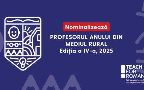 Nominalizări deschise pentru Gala „Profesorul Anului în mediul rural” 2025, organizată de Teach for Romania